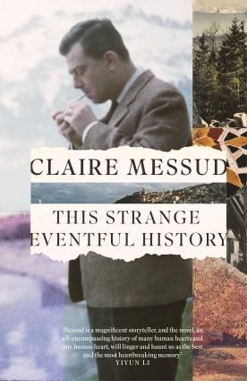 This Strange Eventful History, by Claire Messud